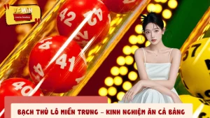 Bạch Thủ Lô Miền Trung – Kinh Nghiệm Đánh 1 Số, Ăn Cả Bảng