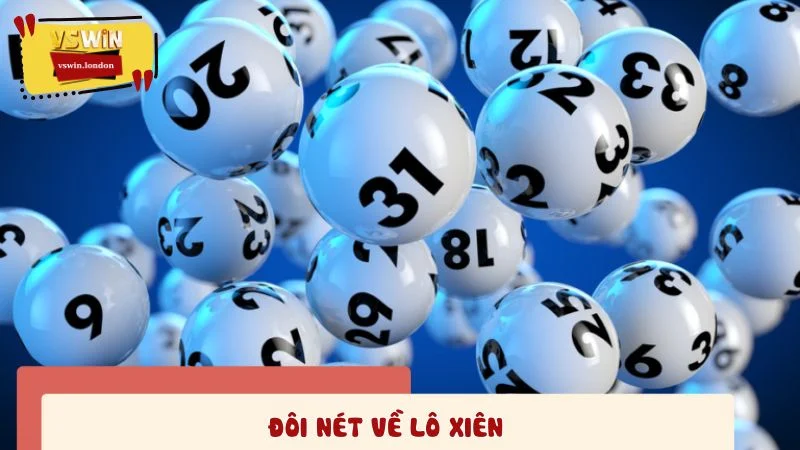 Đôi nét về lô xiên