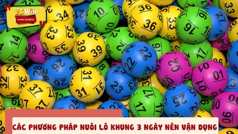 Chi tiết các phương pháp nuôi lô khung 3 ngày nên vận dụng