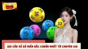 Soi Cầu Xổ Số Miền Bắc Chuẩn Nhất Từ Chuyên Gia Lô Đề