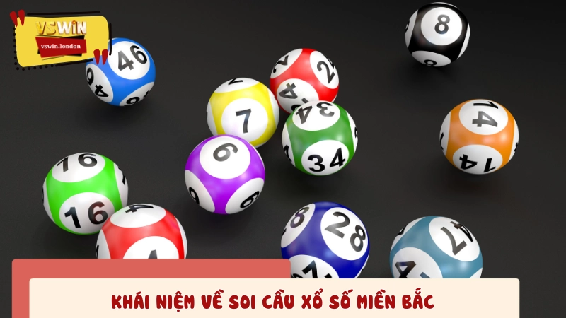 Đôi nét thông tin về soi cầu xổ số miền Bắc